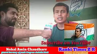 Nehal Amin Chaudhary. general Secretary of youth Congress.chakulia block