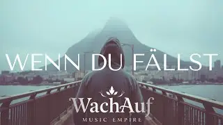 WENN DU FÄLLST