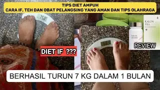 CARA BERAT BADAN CEPAT TURUN, TIPS DIET AMPUH TURUN 7KG DALAM 1 BULAN, REVIEW KALON TEA KALON SBOOST