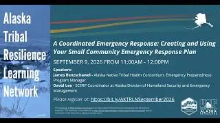 AK TRLN Info Session: Creating and Using Your Small Community Emergency Response Plan