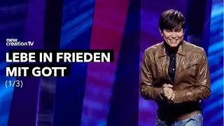 Lebe in Frieden mit Gott 1/3 &ndash; Joseph Prince I New Creation TV