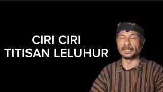 Ciri Ciri titisan leluhur(@Mbah Yadi Channel