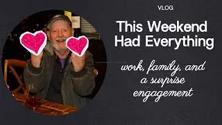 POV BTS: From Thank-You Notes to a Surprise Proposal | A Weekend Vlog