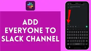 How to Add Everyone to Slack Channel (2024) | Include Everyone to Slack Channel