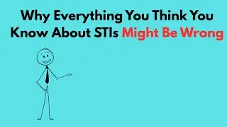 The TRUTH About STIs: Busting Myths & Misconceptions