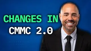 Key Differences Between CMMC 1.0 vs. 2.0 with Fernando Machado