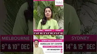 North India's Leading Vardaan IVF Centre is organizing an Infertility Awareness Camp in Australia.