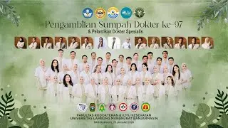 PENGAMBILAN SUMPAH DOKTER ANGKATAN KE-97 & PENYERAHAN BREVET DOKTER SPESIALIS FK ULM