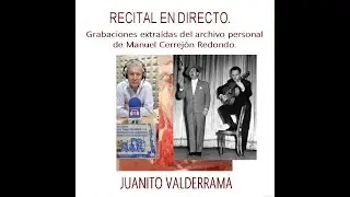 99% JUANITO VALDERRAMA CON EMILIO EL MORO. 1961  Cantes en la Radio de Venezuela