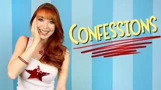 Confessions!