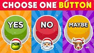 Choose One Button...! YES or NO or MAYBE | CHRISTMAS Edition 🎅🎄🎁