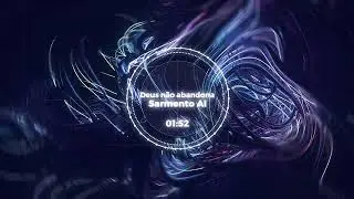 DEUS NÃO ABANDONA - SARMENTO AI