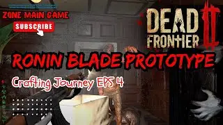 Ronin Blade Prototype Eps 4 🔥 | Crafting Journey di Dead Frontier 2 Gameplay Indonesia