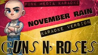 Guns N' Roses - November Rain (Karaoke Version) Instrumental - PMK
