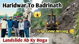 Haridwar To Badrinath Road Trip By Taxi | Landslide 😱 Uttarakhand - India&rsquo;s Most Thrilling Road Ep 1