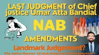 NAB Amendments 2022 | Judgement | Chief Justice Umar Atta Bandial