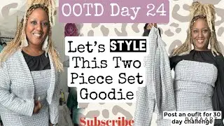 OOTD Day 24 + Styling this 2 Piece Set..It&rsquo;s giving Clueless, Gossip Girl, Hilary from Fresh Prince