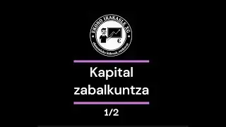 Kapital zabalkuntza 1/2