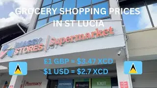 But why is grocery shopping in St Lucia SO EXPENSIVE? | July 2024 prices on the island