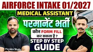 Airforce Intake 01/2027 Medical Assistant - How to Fill IAF Medical Assistant Form
