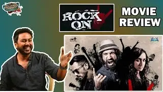 ROCK ON 2 - Movie Review & it's Side Effects