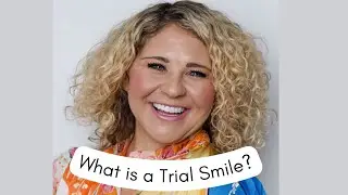 What is a trial smile?