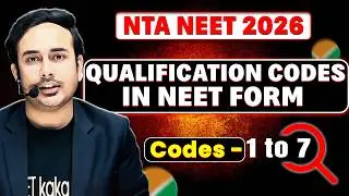 Qualification Codes for NEET 2026 Application forms | 1 to 7 Codes #nta #neet2026 #neetregistrations