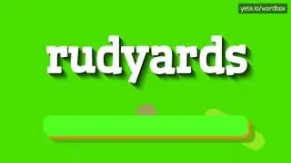 RUDYARDS - HOW TO PRONOUNCE IT!?