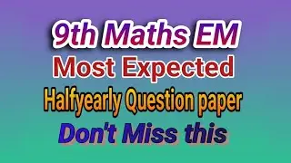 9th Maths Half Yearly Exam 2025 | Important Questions & Model Question Paper @HarisKalvi  #9th #EM 