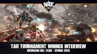 Tau - Kill TeamTournament Winner Interview - Incursion 2020