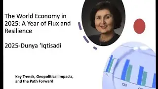 The World Economy in 2025: A Year of Flux and Resilience