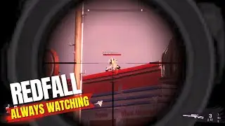Redfall - Getting Started | Finding an Assault Rifle | Defeating a Watcher Vampire
