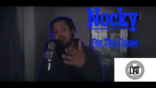 Nocky - For The Cause (Music Video)#DATmusic