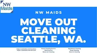 NW Maids Move in/out Cleaning - Move Out Cleaning Seattle, WA nwmaids.com/locations/seattle