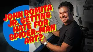 John Romita Jr. Is Getting Hate For Spider-Man Art? Weekly Comic Book Review 6/18/25