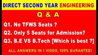 DSE Engineering 2021 Admission Q&A | B.E Vs B.TECH | NO TFWS Seats | Less Admission Seats for CAP 1