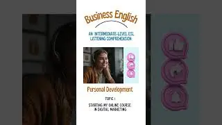 40. An Intermediate Level Business English ESL Comprehension