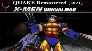 Quake Remastered | Mod Gameplay - X-Men Ravages of Apocalypse [Full Playthrough, Download Link]