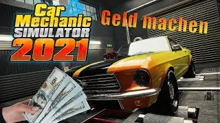 Car Mechanic Simulator 2021 Schnell Geld verdienen / Anf&auml;nger + Profi