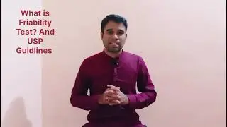 What is Friability Test? l How to Performed Test? l USP Guidlines??