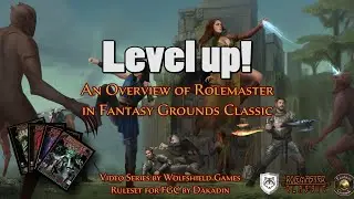 Rolemaster Classic RPG Levelling up using Fantasy Grounds Classic ( v2 )
