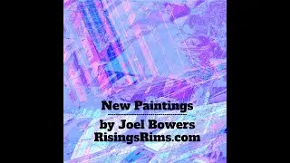 Joel Bowers shares a few recent paintings