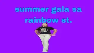 Summer gala sa rainbow street///Mimies_Kitchen