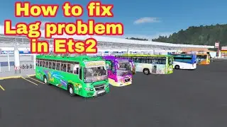Ets2 How to fix lag problem in gameplay | SMJ Gaming |