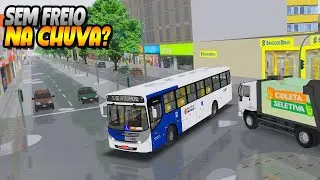 ONIBUS COM FREIO RUIM NA CHUVA VIDA DE COBRADOR EP125 - OMSI 2