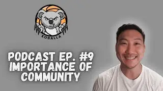 KOBALLA PODCAST EPISODE #9- IMPORTANCE OF COMMUNITY