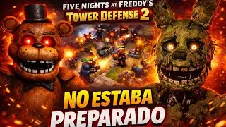 Five Nights at Freddy&rsquo;s Tower Defense 2 ES M&Aacute;S DIF&Iacute;CIL de lo que parece&hellip;