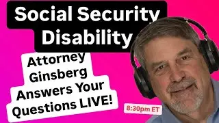 Talking Social Security Disability with attorney Jonathan Ginsberg