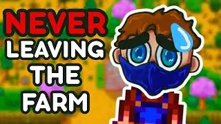 [LIVE] Stardew Valley BUT I Can't Leave The Farm!