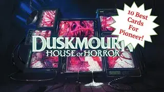 BEST CARDS FROM DUSKMOURN FOR PIONEER AND EXPLORER
